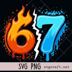  67 Fire Ice Svg Png, 67 Meme Flames Svg Png, Six Seven Gen Alpha Slang Svg Png