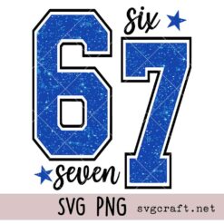 67 Svg Png, Six seven Svg Png, 67 number Svg Png