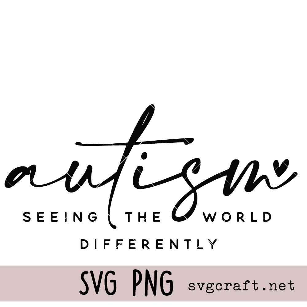 Autism Seeing the world differently Svg Png Autism Seeing the world differently Svg Png, Autism Awareness Svg Png, Neurodiversity Svg Png