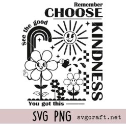 Choose Kindness Svg Png, Self love Svg Png, Inspirational Svg Png, boho Svg Png
