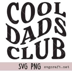 Cool Dads Club Svg Png, Proud Father of a Few Dumbass Kids Svg Png, Father’s Day Svg Png