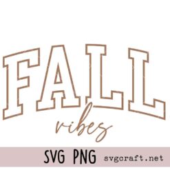 Fall Vibes Svg Png, Trendy Fall Vibes Arched Varsity Svg Png