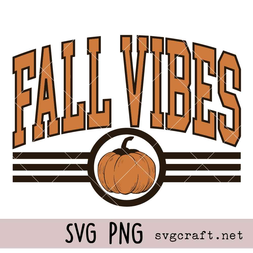 Fall Vibes Svg Png Fall Vibes Svg Png, Pumpkin Season Svg Png