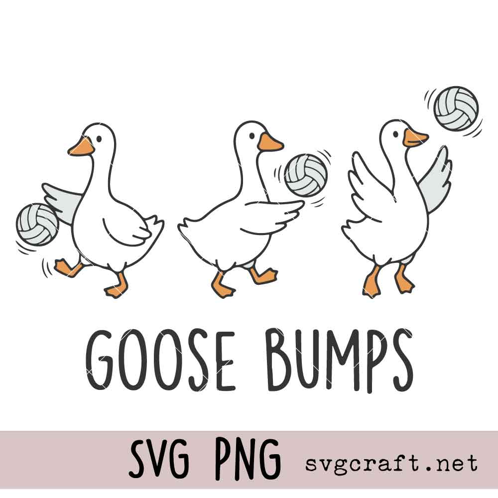 Goose Bumps Volleyball Shirt SVG PNG Goose Bumps Volleyball Svg Png, Cute Sports Shirt Design Svg Png, Funny Goose Volleyball Team Svg Png