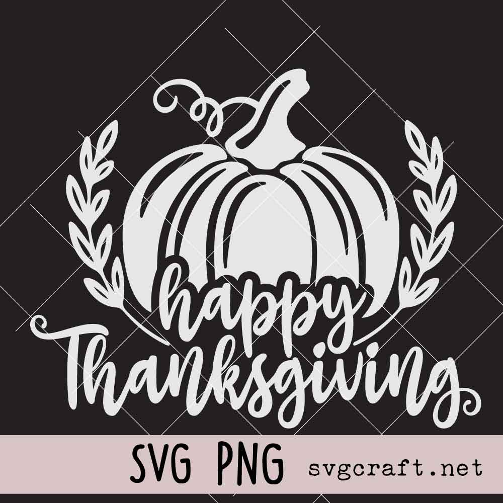 Happy Thanksgiving Svg Png Happy Thanksgiving Svg Png, Pumpkin Svg Png, Fall Svg Png, Thanksgiving Svg Png