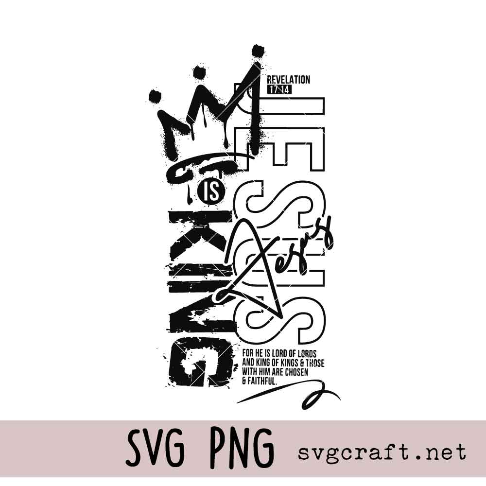 Jesus Is King Streetwear Shirt Design Svg Png Jesus Is King Streetwear Shirt Design Svg Png, Christian Svg Png, Bible verse Svg Png