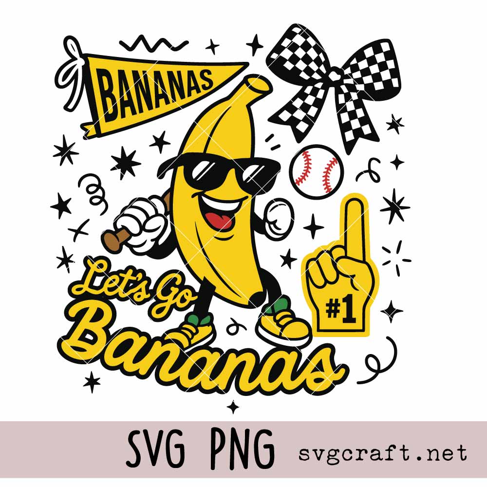 Lets go Bananas svg png-01 Let’s Go Bananas Baseball SVG, Funny Banana Baseball SVG PNG