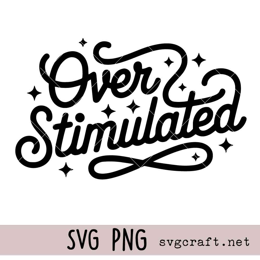 Overstimulated Svg Png Overstimulated Svg Png