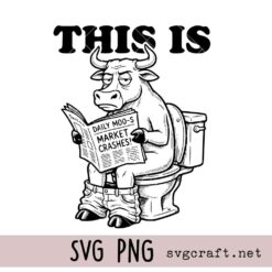 This Is Bull Shit Svg Png, This Bull Is Sitting On A Toilet Svg Png