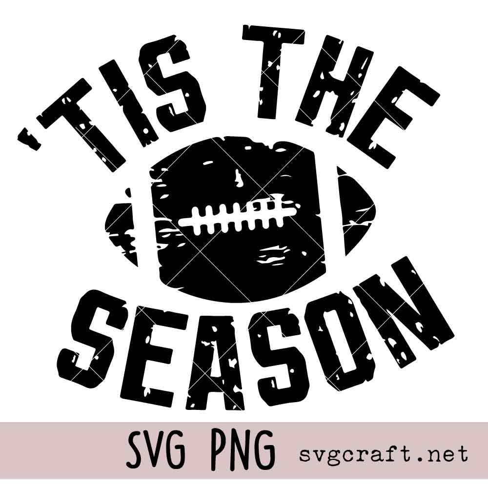 Tis the Season Football SVG PNG Tis the Season Football Svg Png, Football Svg Png, Gameday Svg Png