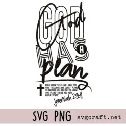 Christian Men Shirt Design Svg Png, God Has A Plan Svg Png, Bible verse Svg Png, Jesus Svg Png