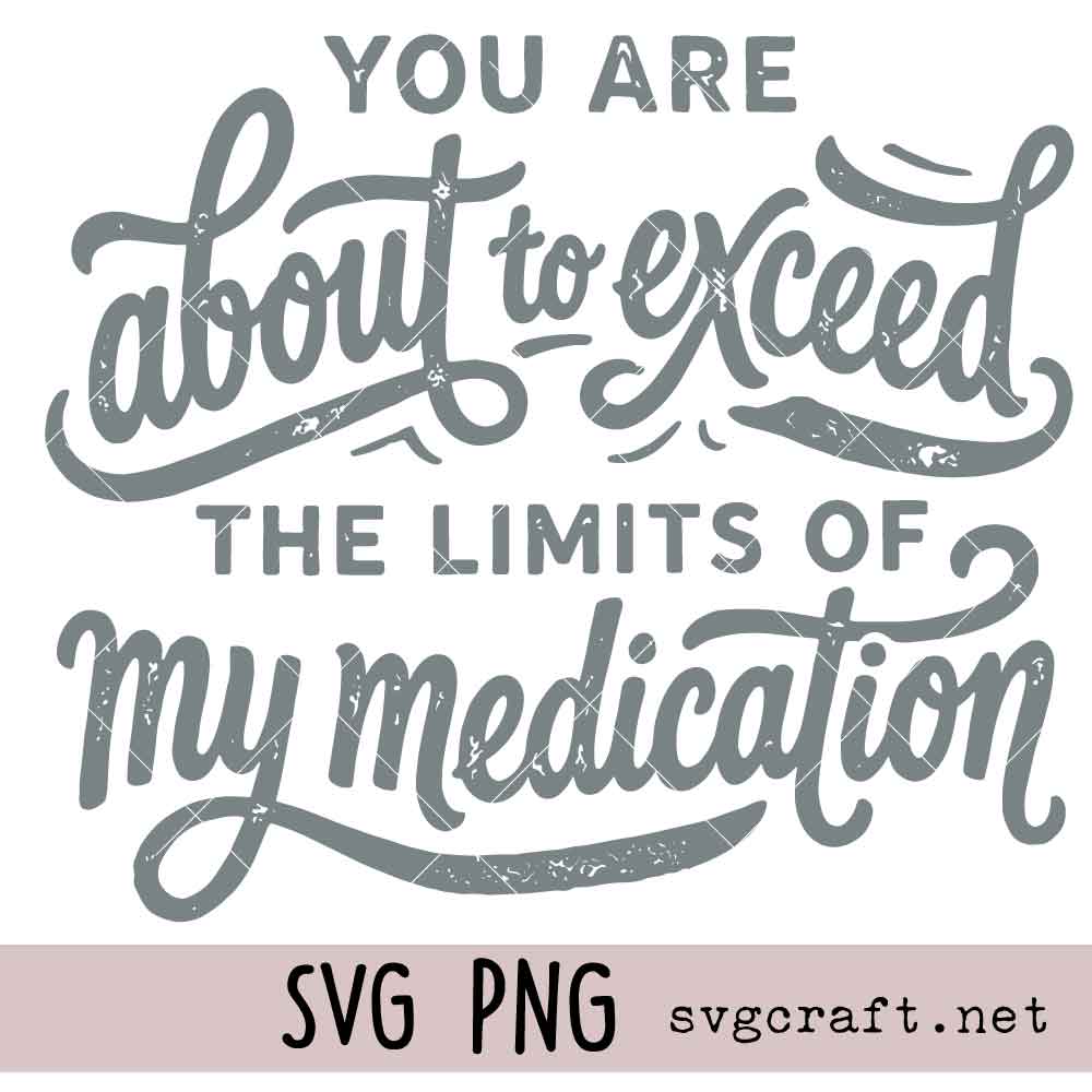 Funny Medication Shirt SVG PNG Funny Medication Svg Png, Sarcastic Quote Svg Png, Mental Health Humor Design Svg Png