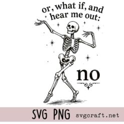 Funny Skeleton Shirt Design Svg Png, Hear Me Out No Svg Png, Sarcastic Introvert Humor Graphic Svg Png, Gothic Svg Png
